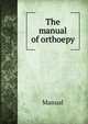 The manual of orthoepy, Manual 