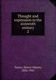 Thought and expression in the sixteenth century. 2, Taylor, Henry Osborn, 1856-1941 