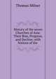History of the seven Churches of Asia: Their Rise, Progress, and Decline; with Notices of the ., Thomas Milner 