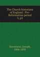 The Church historians of England : Pre-Reformation period. 3, p2, Stevenson, Joseph, 1806-1895 