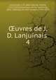 uvres de J. D. Lanjuinais . 4, Lanjuinais, J.-D. (Jean-Denis), comte, 1753-1827,Lanjuinais, Victor Ambroise, 1802-1869,Dacier, Bon-Joseph, 1742-1833 