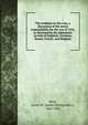The evidence in the case; a discussion of the moral responsibility for the war of 1914, as disclosed by the diplomatic records of England, Germany, Russia, France, and Belgium, Beck, James M. (James Montgomery), 1861-1936 