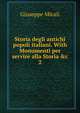 Storia degli antichi popoli italiani. With Monumenti per servire alla Storia &c, Giuseppe Micali 