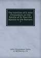 The homilies of S. John Chrysostom, on the Epistle of St. Paul the Apostle to the Romans. 7, John Chrysostom, Saint, d. 407,Morris, J. B 