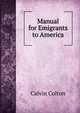 Manual for Emigrants to America, Calvin Colton 