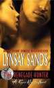 Renegade Hunter, Линси Сэндс, Lynsay Sands 