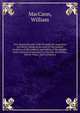 Two thousand miles' ride through the Argentine provinces: being an account of the natural products of the country, and habits of the people; with a historical retrospect of the Rio de la Plata, Monte Video, and Corrientes, MacCann, William 