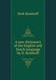 A new dictionary of the English and Dutch language by D. Bomhoff., Derk Bomhoff 
