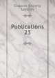 Publications. 23, Chaucer Society, London 