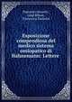Esposizione compendiosa del medico sistema omiopatico di Hahnemann: Lettere ., Domenico Bruschi , Luigi Riboni , Francesco Talianini 