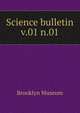 Science bulletin. v.01 n.01, Brooklyn Museum 