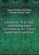 A letter to . W.H. Mill . containing some strictures on mr. Faber's recent work, entitled ., Samuel Roffey Maitland, George Stanley Faber 