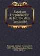 Essai sur l'organisation de la tribu dans l'antiquite?, Kutorga, Mikhail Semenovich, 1809-1886,Chopin, Jean Marie, 1796-1870, tr 