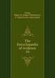 The Encyclopdia of evidence. 10, Camp, Edgar W. (Edgar Whittlesey), b. 1860,Crowe, John Finley 