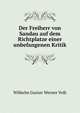 Der Freiherr von Sandau auf dem Richtplatze einer unbefangenen Kritik, Wilhelm Gustav Werner Volk 