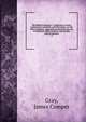 The Biblical museum : a collection of notes, explanatory, homiletic, and illustrative, on the Holy Scriptures, especially designed for the use of ministers, Bible students, and Sunday school teachers. 3, Gray, James Comper 