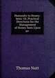 Humanity to Honey-bees: Or, Practical Directions for the Management of Honey-bees Upon an ., Thomas Nutt 