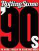 90s: Inside Stories from Decade That Rocked, of Rolling Stone Editors 