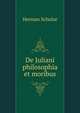 De Juliani philosophia et moribus, Herman Schulze 