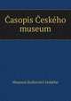 Casopis Ceskeho museum, Museum Kralovstvi ceskeho 