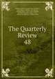 The Quarterly Review. 48, William Gifford , George Walter Prothero, John Gibson Lockhart, John Murray , Whitwell Elwin, John Taylor Coleridge , Rowland Edmund Prothero Ernle, William Macpherson, William Smith 