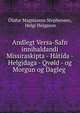 Andlegt Versa-Safn innihaldandi Missiraskipta - Hatida - Helgidaga - Qvold - og Morgun og Dagleg ., ?lafur Magn?sson Stephensen, Helgi Helgason 