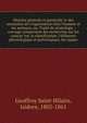 Histoire ge?ne?rale et particulie?re des anomalies de l'organisation chez l'homme et les animaux, ou, Traite? de te?ratologie : ouvrage comprenant des recherches sur les caracte?res, la classification, l'influence physiologique et pathologique, les r, Geoffroy Saint-Hilaire, Isidore, 1805-1861 
