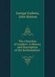 The Churches of London: A History and Description of the Ecclesiastical ., George Godwin, John Britton 