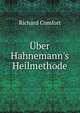 ?ber Hahnemann's Heilmethode, Richard Comfort 