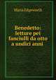 Benedetto: letture pei fanciulli da otto a undici anni ., Edgeworth Maria 