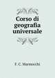 Corso di geografia universale, F. C. Marmocchi 