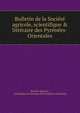 Bulletin de la Soci?t? agricole, scientifique & litt?raire des Pyr?n?es-Orientales, Soci?t? agricole , scientifique &amp; litt?raire des Pyr?n?es-Orientales 