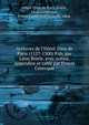 Archives de l'H?tel-Dieu de Paris (1157-1300) Pub. par L?on Br?ele, avec notice, appendice et table par Ernest Coyecque, H?tel-Dieu de Paris,Bri?le, L?on,Coyecque, Ernest Louis No?l Joseph, 1864- 