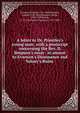 A letter to Dr. Priestley's young man; with a postscript concerning the Rev. D. Simpson's essay . in answer to Evanson's Dissonance and Volney's Ruins, Evanson, Edward, 1731-1805,Priestley, Joseph, 1733-1804,Simpson, David, 1745-1799,Volney, C.-F. (Constantin-Fran?ois), 1757-1820 