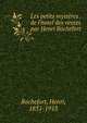 Les petits myst?res de l'hotel des ventes par Henri Bochefort, Rochefort, Henri, 1831-1913 