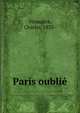 Paris oublie, Virma?tre, Charles, 1835- 