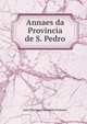 Annaes da Provincia de S. Pedro, Jose Feliciano Fernandes Pinheiro 