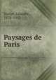 Paysages de Paris, Vaillat, L?andre, 1878-1952 