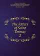 The letters of Saint Teresa;. 2, Teresa, of Avila, Saint, 1515-1582,Stanbrook Abbey (Worcester, Hereford and Worcester),Zimmerman, Benedict, b. 1859 