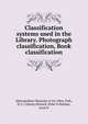 Classification systems used in the Library. Photograph classification, Book classification, Metropolitan Museum of Art (New York, N.Y.). Library,Pennell, Ethel A,Wallace, Lucie E 