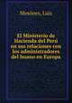 El Ministerio de Hacienda del Peru? en sus relaciones con los administradores del huano en Europa, Meso?nes, Luis 