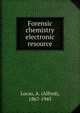 Forensic chemistry electronic resource, Lucas, A. (Alfred), 1867-1945 