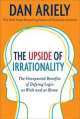 Upside of Irrationality, Dan Ariely 