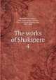 The works of Shakspere. 4, Shakespeare, William, 1564-1616,Knight, Charles, 1791-1873,Cope, Charles West, 1811-1890 