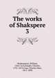 The works of Shakspere. 3, Shakespeare, William, 1564-1616,Knight, Charles, 1791-1873,Cope, Charles West, 1811-1890 