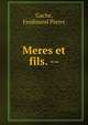 Meres et fils. --, Gache, Ferdinand Pierre 