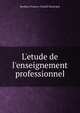 L'etude de l'enseignement professionnel, Roubaix (France). Conseil Municipal 