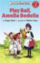 Play Ball, Amelia Bedelia (I Can Read Book 2), Peggy Parish 