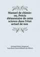 Manuel de chimie: ou, Pr?cis ?l?mentaire de cette science dans l'?tat actuel de nos ., Armand Denis Vergnaud , Jean Ren? Denis Riffault des H?tres 