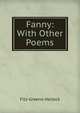Fanny: With Other Poems, Fitz-Greene Halleck 